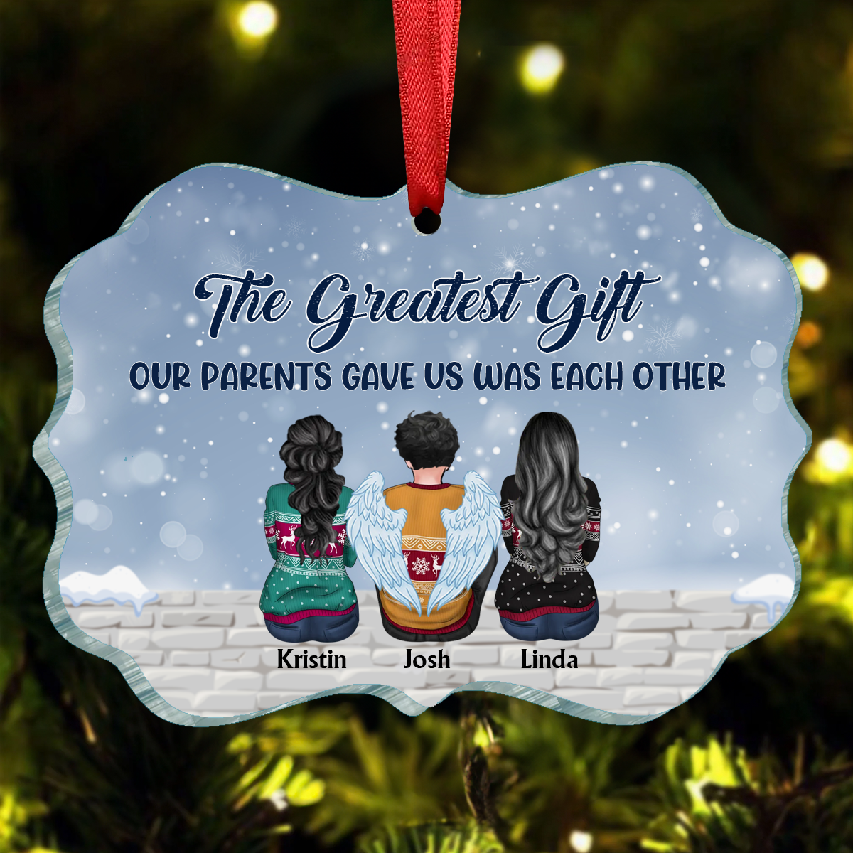 The Greatest Gift Our Parents Gave Us Was Each Other - Personalized Custom Benelux Shaped Wood, Acrylic Christmas Ornament - Gift For Siblings, Christmas Gift