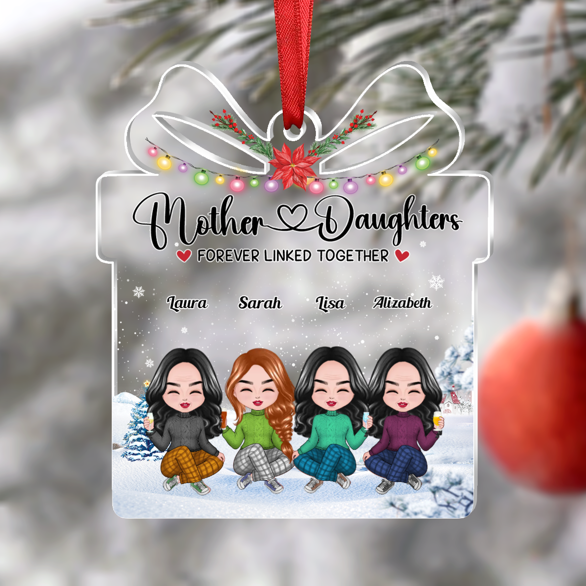 Family Mother Daughters Forever Linked Together- Personalized Transparent Ornament ver 3