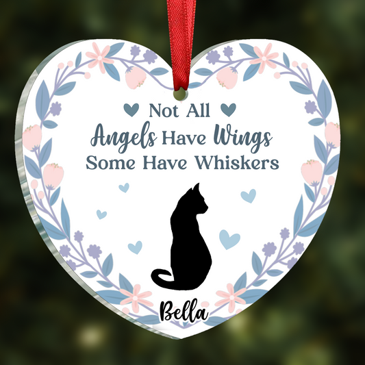 Memorial Not All Angels Have Wings Some Have Whiskers - Personalized Heart Acrylic Ornament