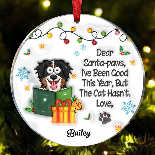 I've Been Good This Year But The Cat Hasn't - 3D Inflated Effect Printed Ornament, Personalized Circle Acrylic Ornament