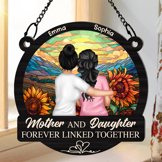 Mother Daughters Forever Linked Together - Personalized Window Hanging Suncatcher Ornament