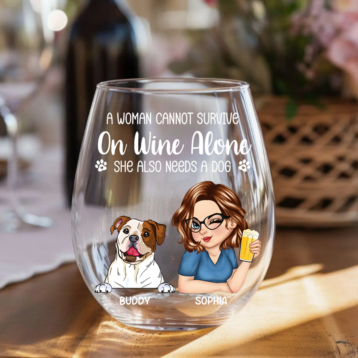 A Woman Cannot Survive On Wine Alone Dog Moms - Personalized Stemless Wine Glass