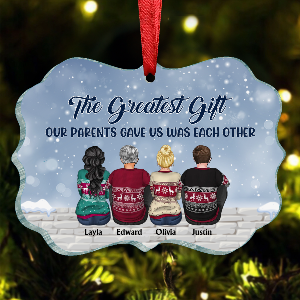 The Greatest Gift Our Parents Gave Us Was Each Other - Personalized Custom Benelux Shaped Wood, Acrylic Christmas Ornament - Gift For Siblings, Christmas Gift