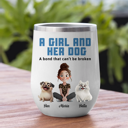 Unbreakable Bond With My Dogs - Personalized Wine Tumbler