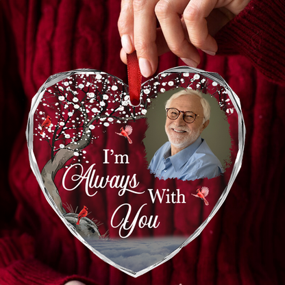 Custom Photo I'm Always With You Memorial - Personalized Heart Shaped Acrylic Ornament