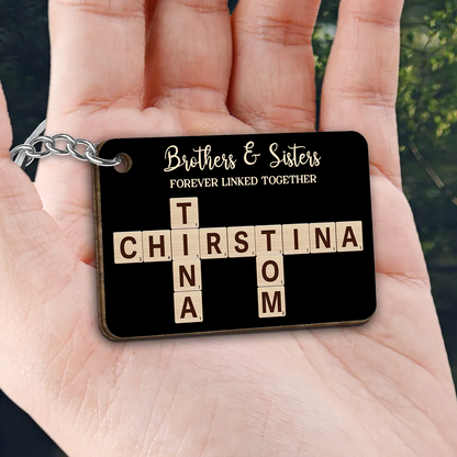 Brothers & Sisters Forever Linked Together Crossword Puzzle Art Personalized Wooden Keychain, Christmas Gift For Brothers, Sisters, Siblings, Family