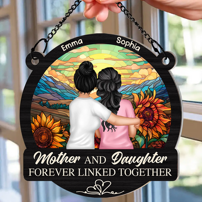 Mother Daughters Forever Linked Together - Personalized Window Hanging Suncatcher Ornament