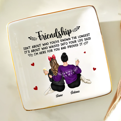 Friendship I'm Here For You - Personalized Jewelry Dish