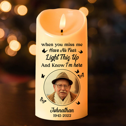 Custom Photo Memorial When You Miss Me - Personalized Flameless LED Candle