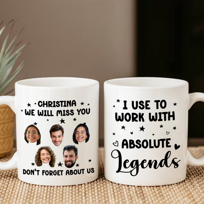 Custom Photo I Used To Work With Absolute Legends - Personalized Mug