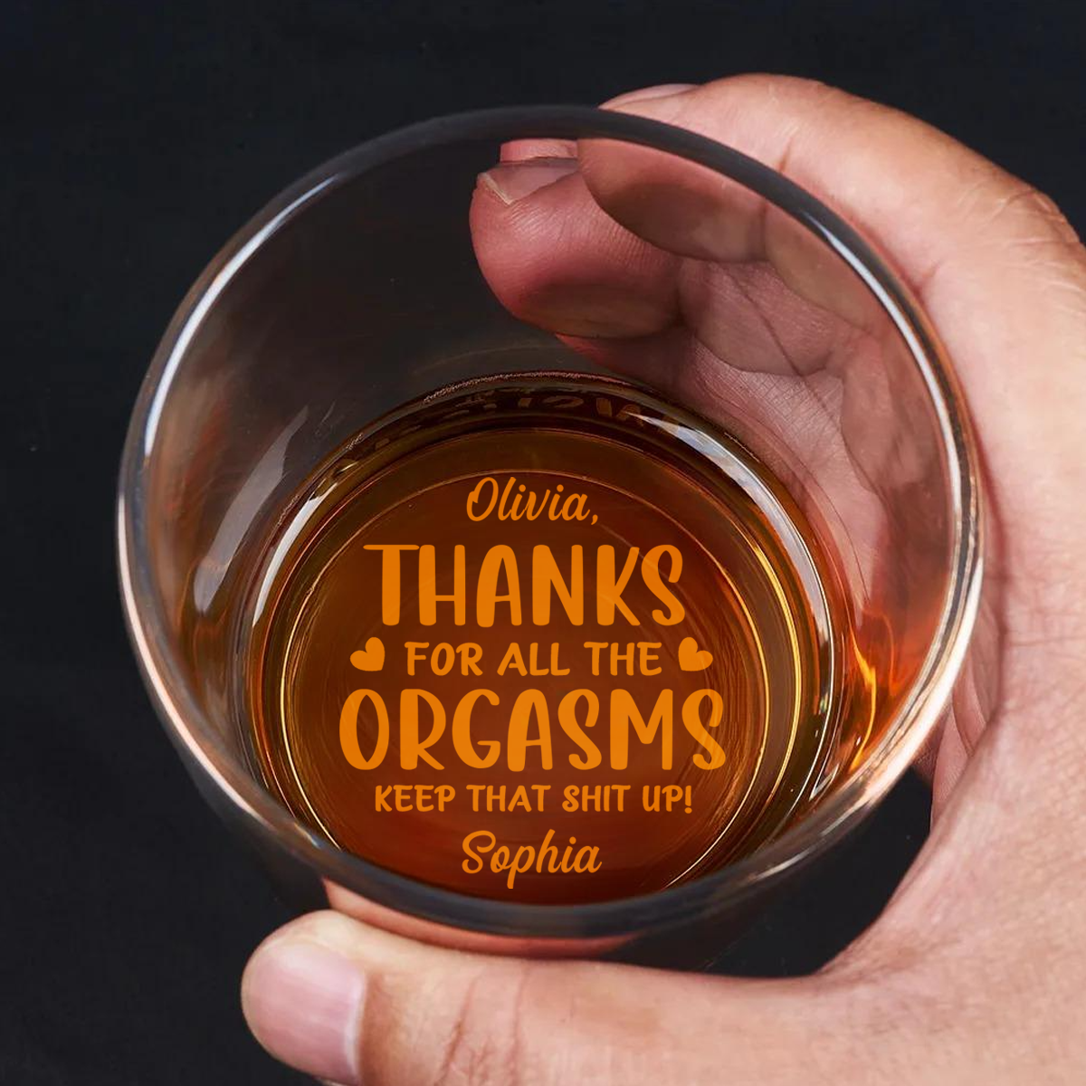 Thanks For All The Orgasms - Personalized Engraved Whiskey Glass