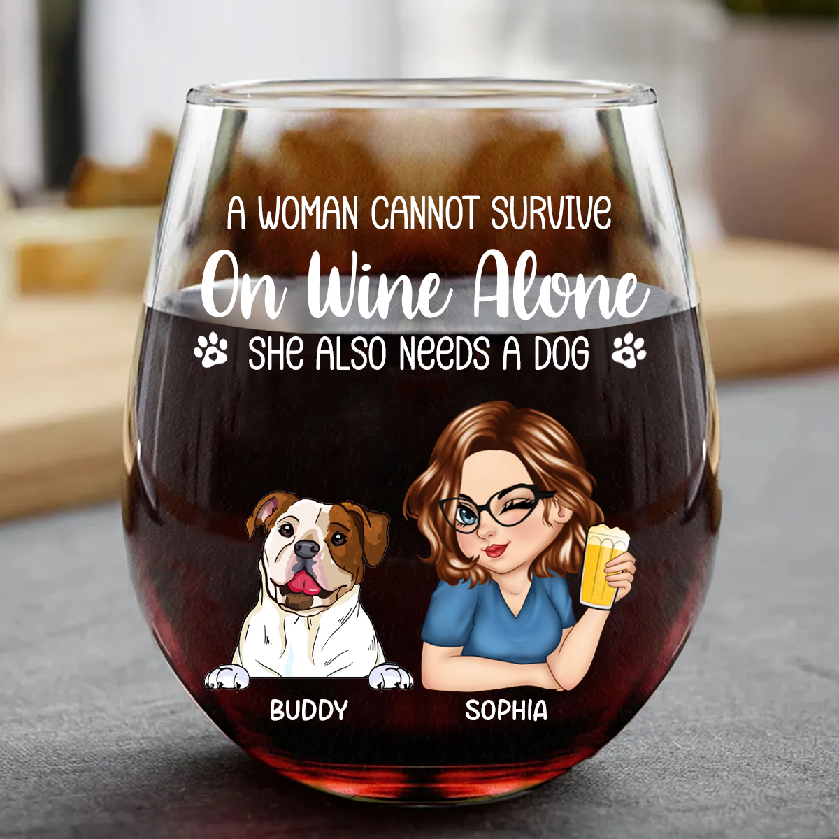 A Woman Cannot Survive On Wine Alone Dog Moms - Personalized Stemless Wine Glass