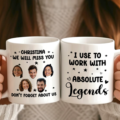 Custom Photo I Used To Work With Absolute Legends - Personalized Mug