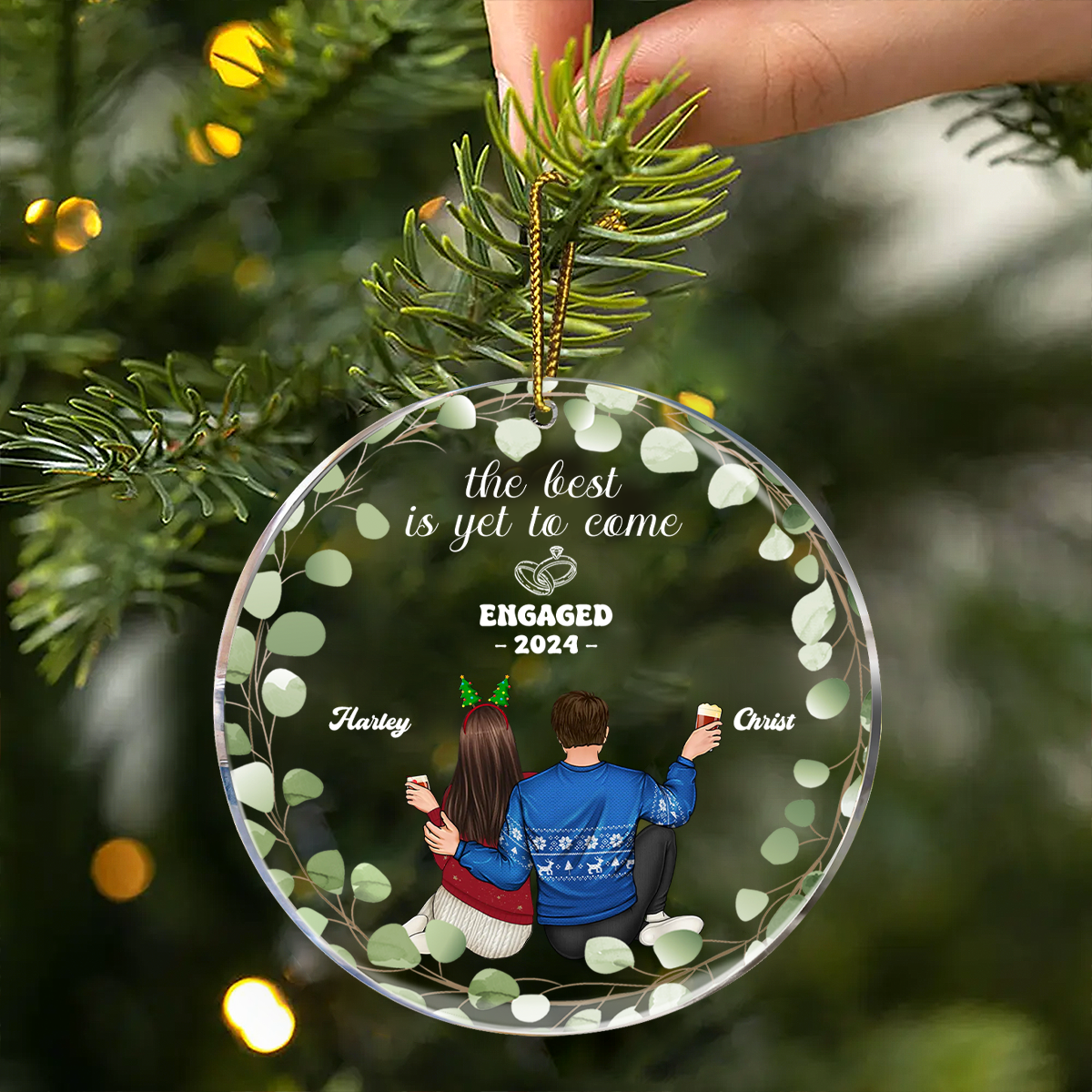 Backside Couple Newly Engaged The Best Is Yet To Come - Personalized Glass Ornament