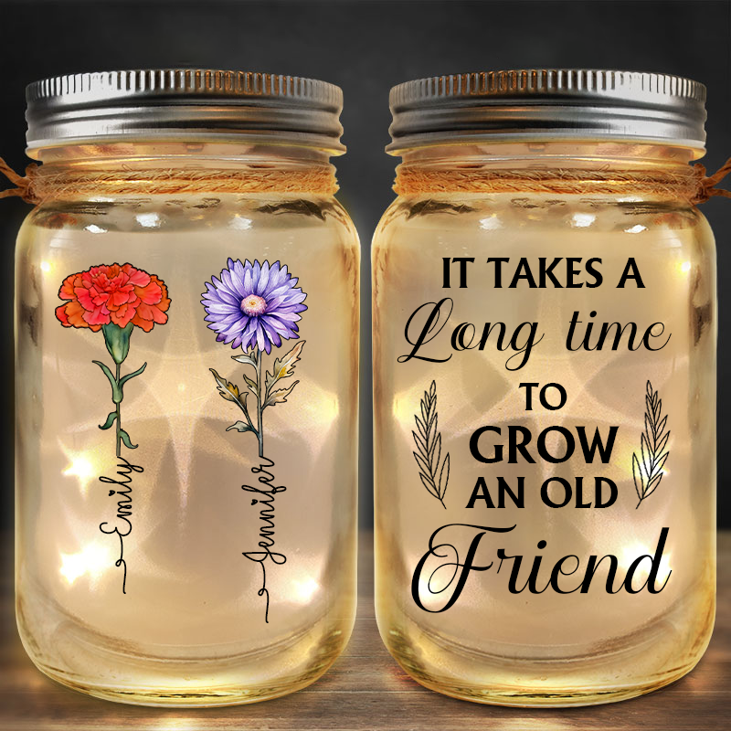 Birth Flower Grow An Old Friend - Personalized Mason Jar Light