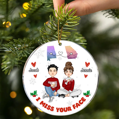 I Miss Your Face - Personalized Circle Acrylic Ornament