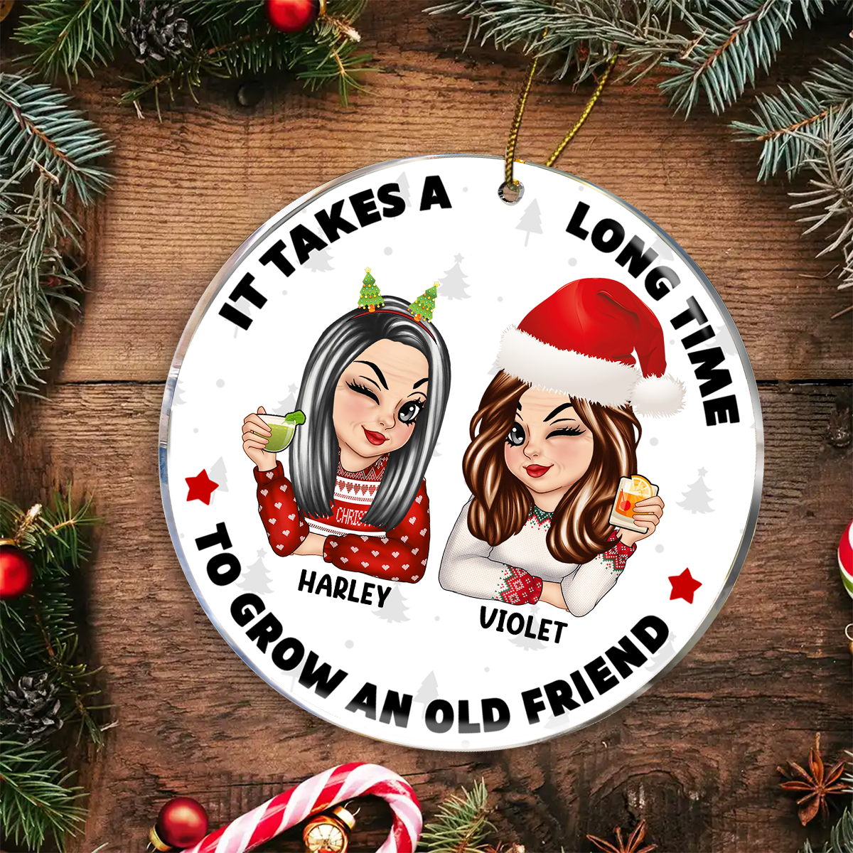 It Takes A Long Time To Grow An Old Friend Christmas - Personalized Circle Acrylic Ornament