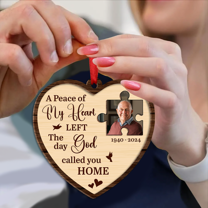 Custom Photo A Piece Of My Heart Memorial - Personalized Wooden Ornament