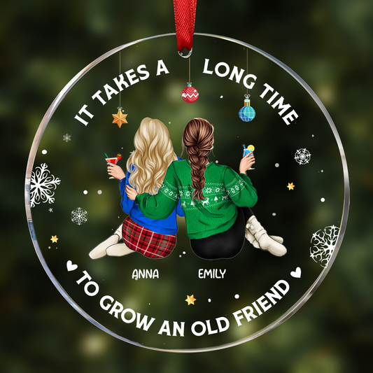 It Takes A Long Time To Grow An Old Friend Christmas Backside - Personalized Circle Acrylic Ornament