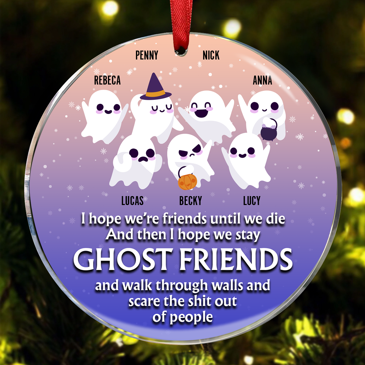 I Hope We're Friends Until We Die - Personalized Circle Acrylic Ornament