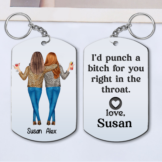 I'd Punch A Bitch For You Gift For Besties Personalized Metal Keychain