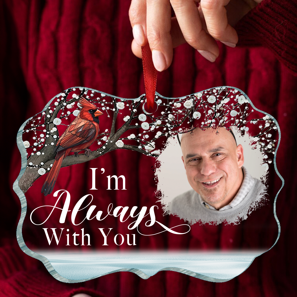 Custom Photo I'm Always With You Memorial - Personalized Medallion Acrylic Ornament