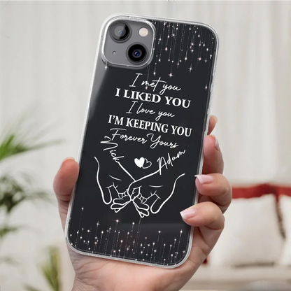 Your Hand Fits Perfectly In Mine - Couple Personalized Custom Clear Phone Case - Gift For Husband Wife, Anniversary