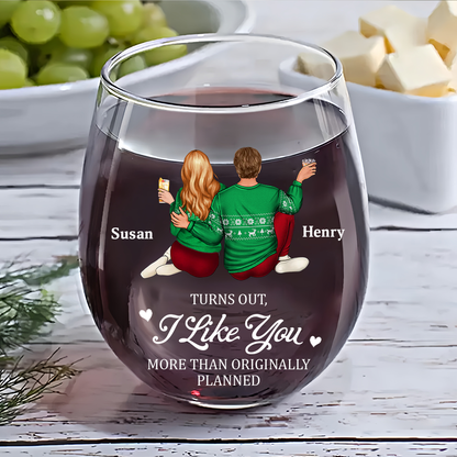 Turns Out I Like You More Than Originally Planned Couple - Personalized Stemless Wine Glass