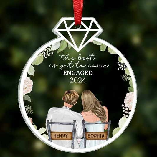 Newly Engaged Couple The Best Is Yet To Come - Personalized Custom Shaped Acrylic Ornament