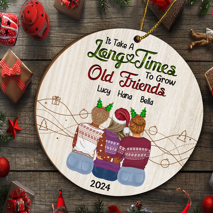 Take A Long Time To Grow Christmas Besties - Personalized Wooden Ornament