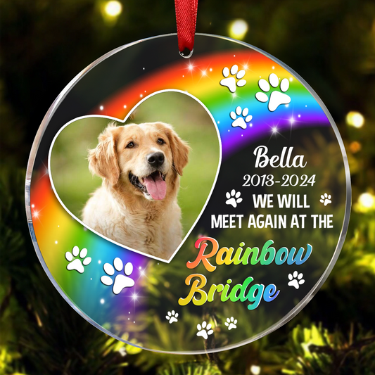 Custom Photo Memorial Dog Cat Pet We Will Meet Again At The Rainbow Bridge - Personalized Circle Acrylic Ornament