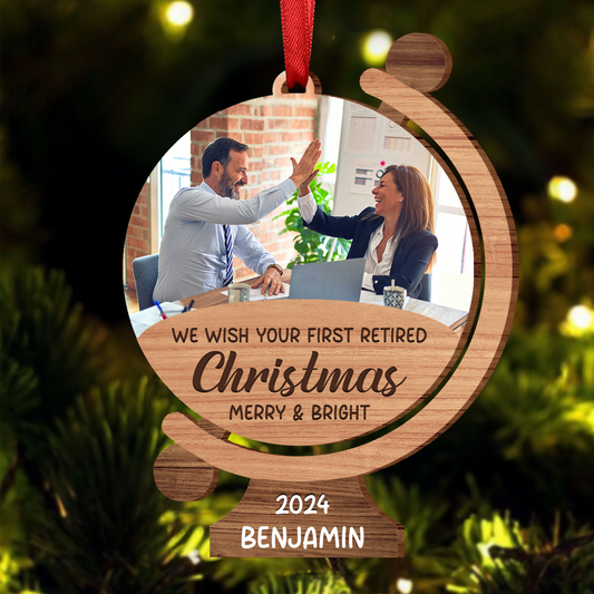 Custom Photo We Wish Your First Retired Christmas Merry & Bright - Personalized Custom Shaped Wooden Ornament