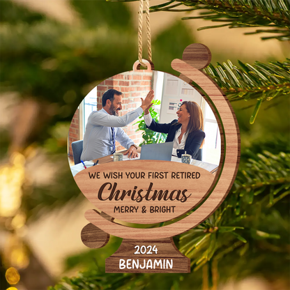 Custom Photo We Wish Your First Retired Christmas Merry & Bright - Personalized Custom Shaped Wooden Ornament