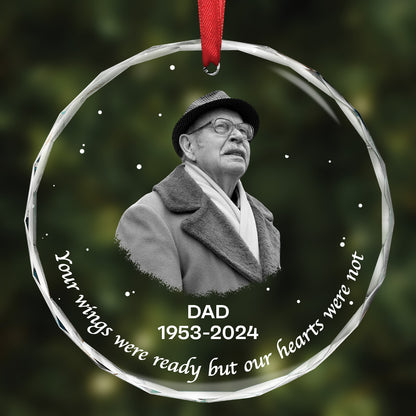 Custom Photo Memorial Your Wings Were Ready - Personalized Circle Glass Ornament