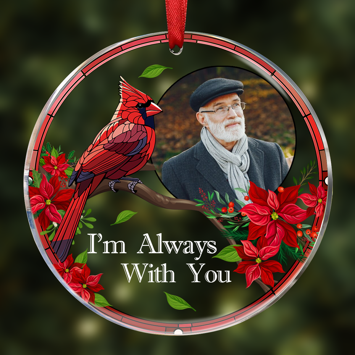 Custom Photo Memorial I'm Always With You - Personalized Circle Acrylic Ornament