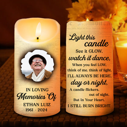 Custom Photo I Still Burn Bright - Personalized Flameless LED Candle