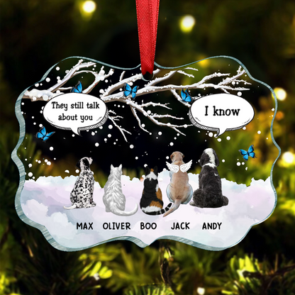 They Still Talk About You - Memorial Gift For Pet Lovers - Personalized Medallion Acrylic Ornament