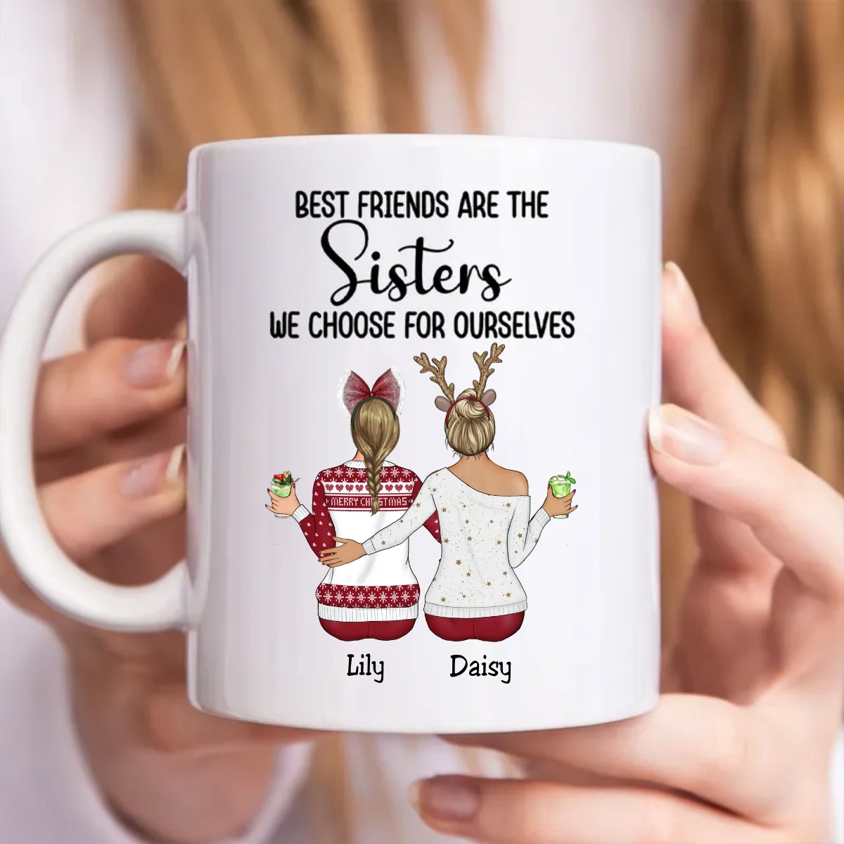 Best Friends Are The Sisters We Choose For Ourselves - Personalized Mug - Makezbright Gifts