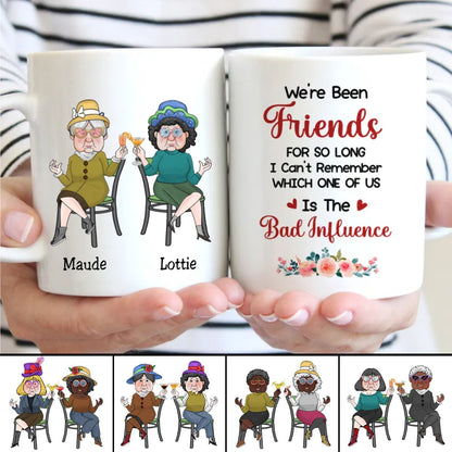 Best Friends - Old Friends Bad Influence - Personalized Mug - Makezbright Gifts