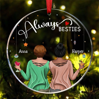 Besties - Always Besties - Personalized Acrylic Circle Ornament - Makezbright Gifts