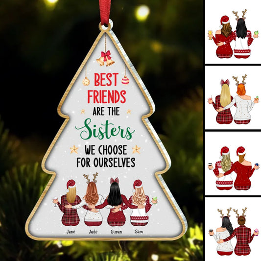 Besties - Best Friends Are The Sisters We Choose For Ourselves - Personalized Acrylic Ornament - Makezbright Gifts