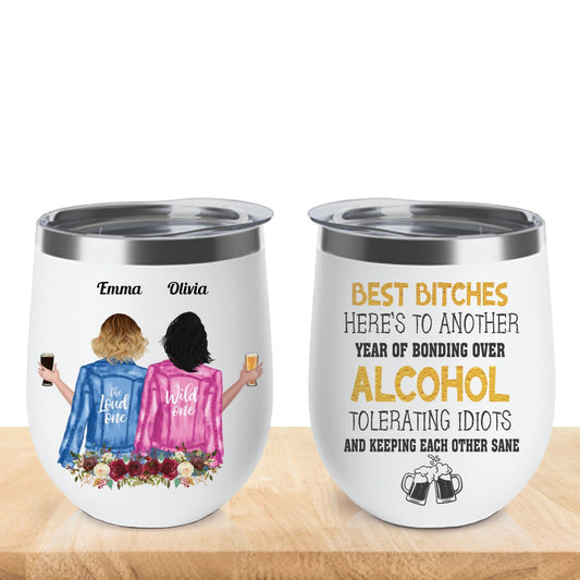 Besties - Here's To Another Year Of Bonding Over Alcohol - Personalized Wine Tumbler - Gift For Besties - Makezbright Gifts