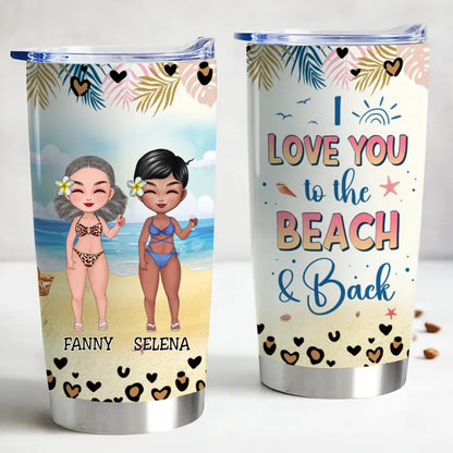 Besties - I Love You To The Beach And Back - Personalized Tumbler - Makezbright Gifts