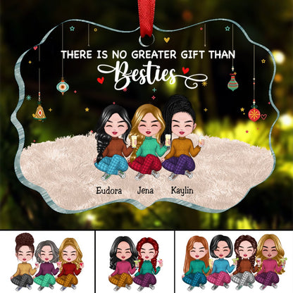 Besties - There Is No Greater Gift Than Besties - Personalized Transparent Ornament V3 - Makezbright Gifts