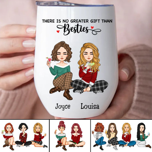 Besties - There Is No Greater Gift Than Besties - Personalized Wine Tumbler (HN) - Makezbright Gifts