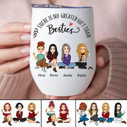 Besties - There Is No Greater Gift Than Besties - Personalized Wine Tumbler (NM) - Makezbright Gifts