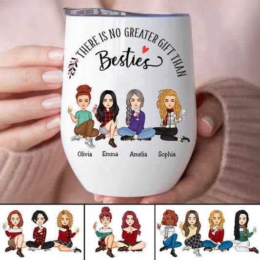 Besties - There Is No Greater Gift Than Besties - Personalized Wine Tumbler (NM) - Makezbright Gifts