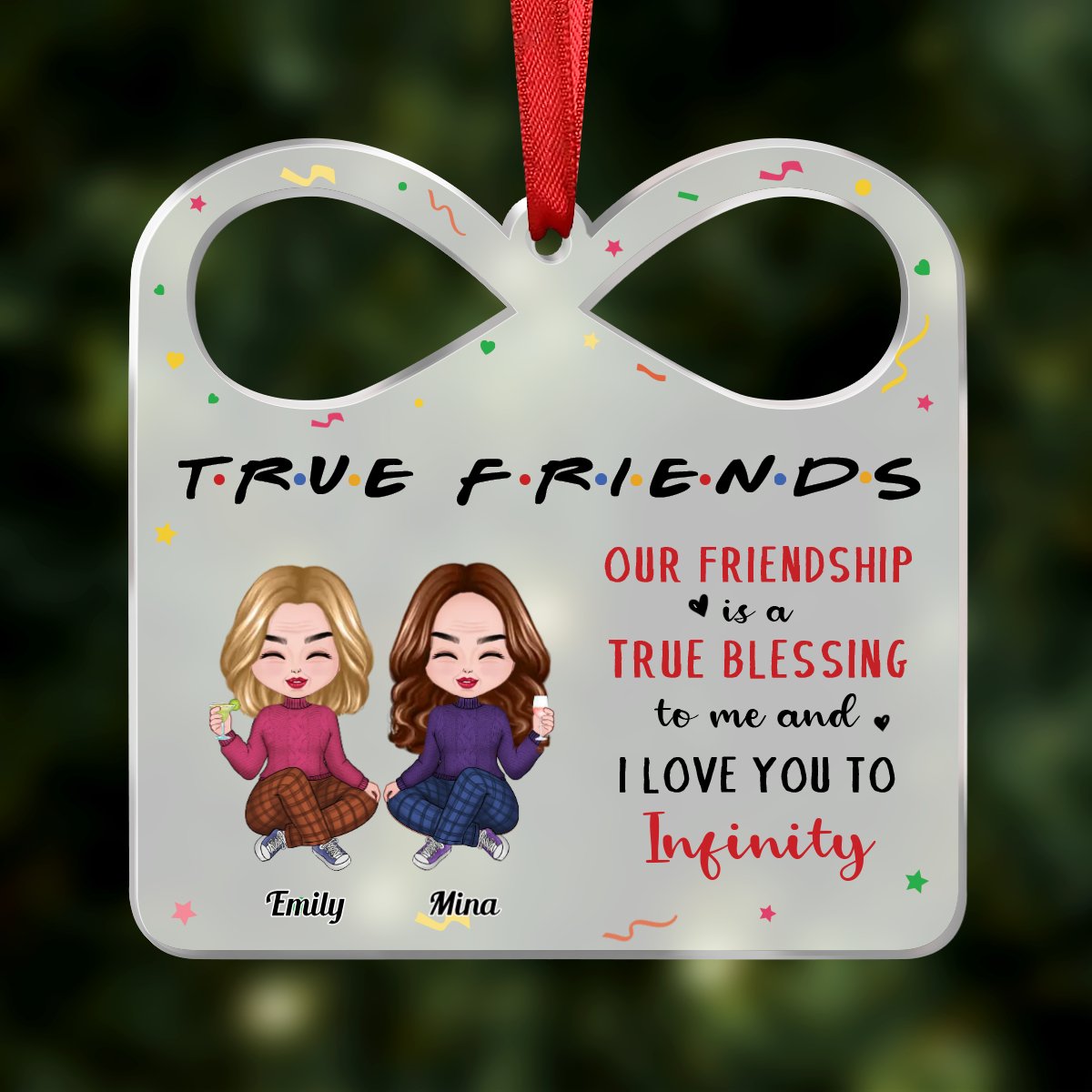 Besties - True Friend, I Love You To Infinity - Personalized Transparent Ornament (Ver 2) - Makezbright Gifts