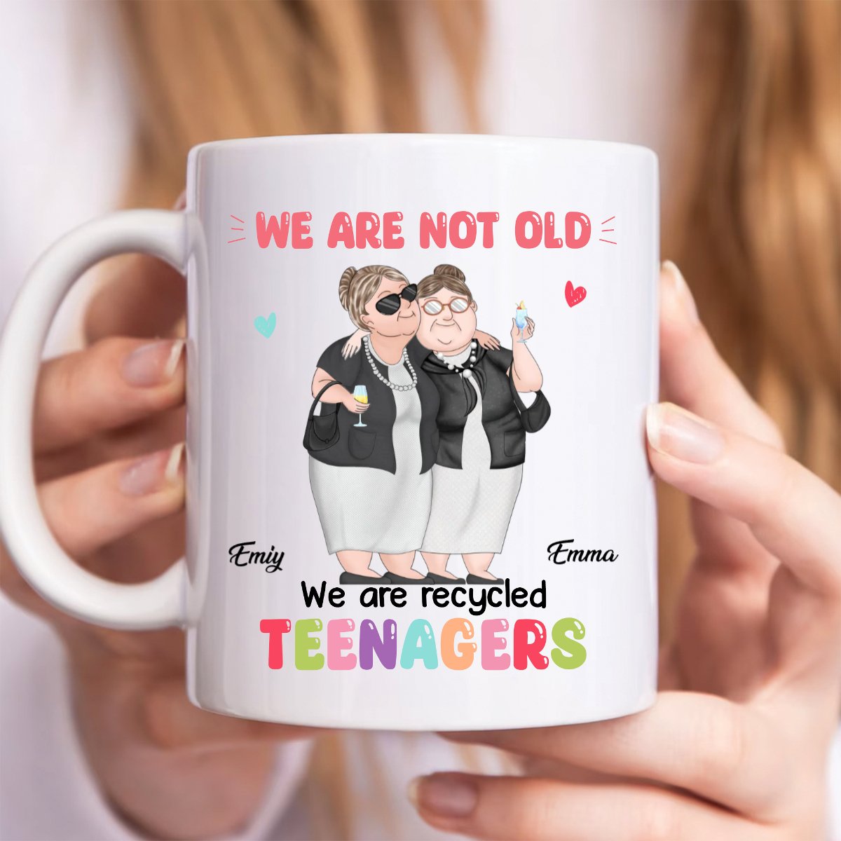 Besties - We Are Recycled Teenagers - Personalized Mug (TB) - Makezbright Gifts