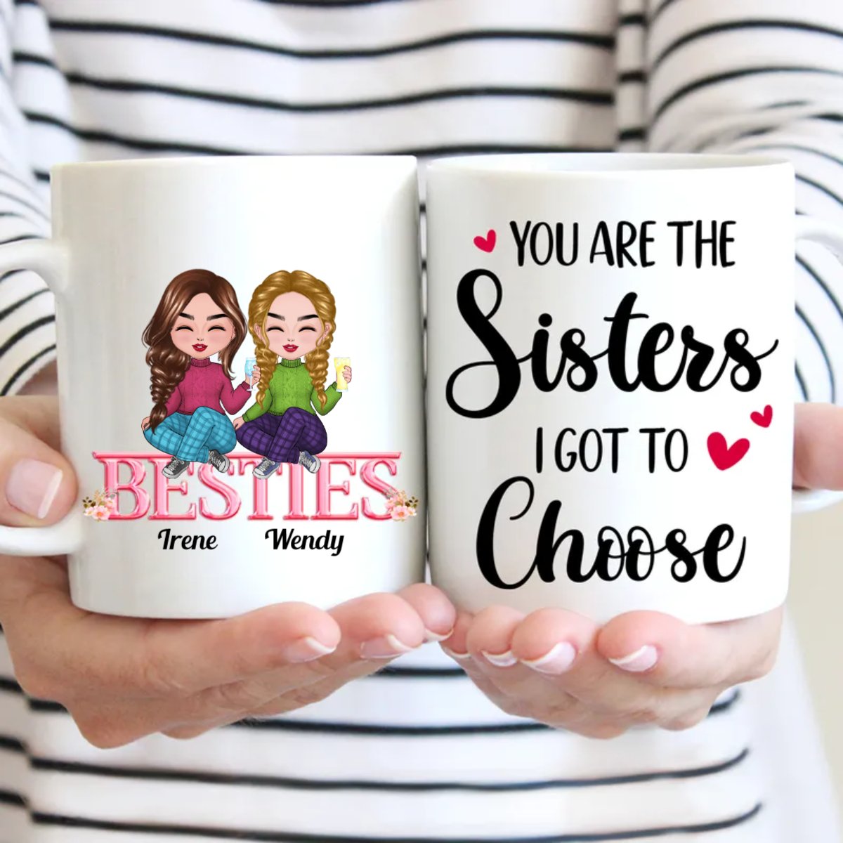 Besties - You Are The Sisters I Got To Choose - Personalized Mug (BB) - Makezbright Gifts